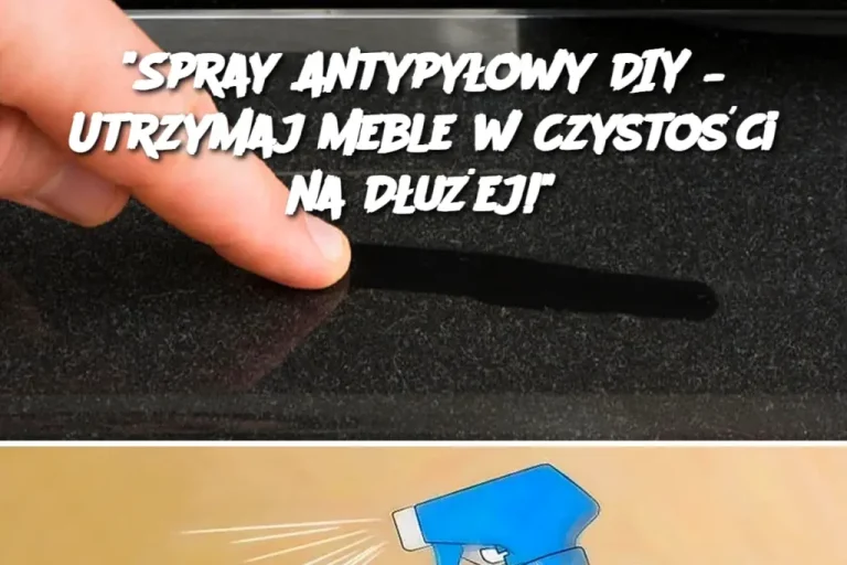 🌿 Spray Antypyłowy DIY – Utrzymaj Meble w Czystości na Dłużej! 🌿