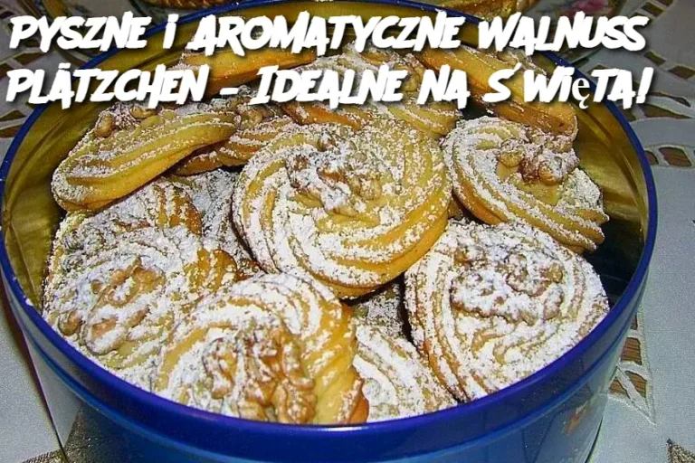 Pyszne i Aromatyczne Walnuss Plätzchen – Idealne na Święta!