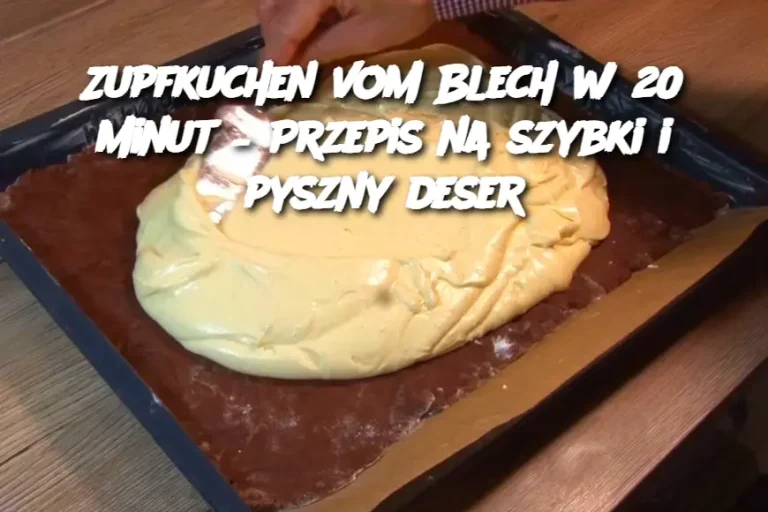 Zupfkuchen vom Blech w 20 minut – Przepis na szybki i pyszny deser