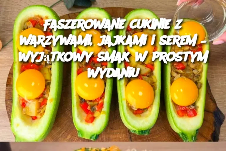 Faszerowane cukinie z warzywami, jajkami i serem – wyjątkowy smak w prostym wydaniu