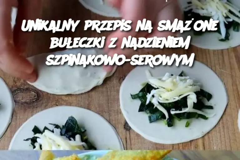 Unikalny przepis na smażone bułeczki z nadzieniem szpinakowo-serowym