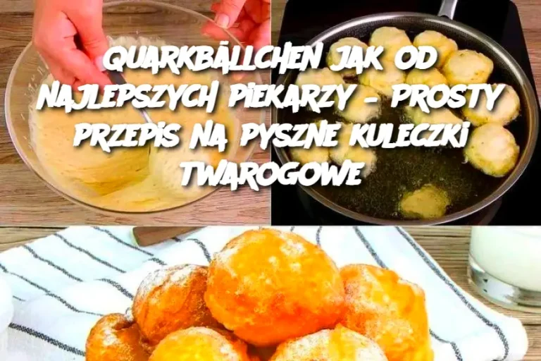 Quarkbällchen jak od najlepszych piekarzy – Prosty przepis na pyszne kuleczki twarogowe