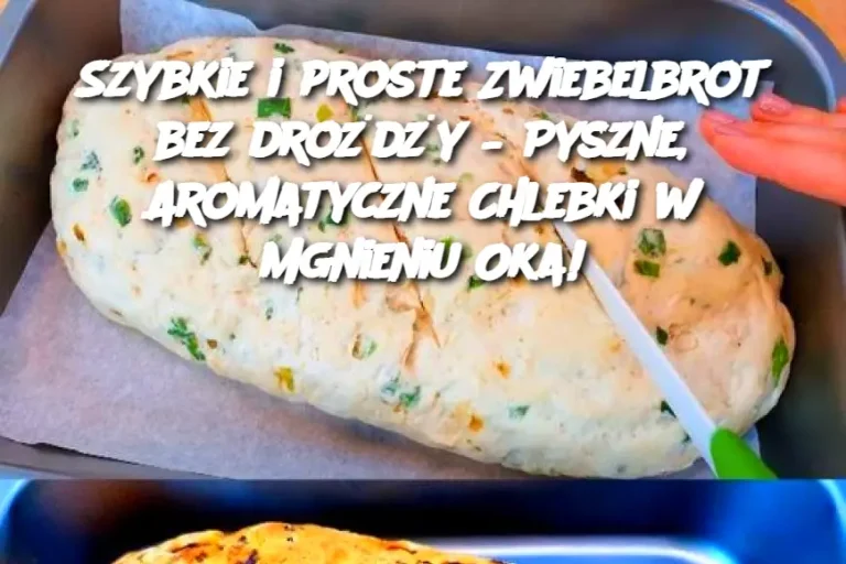 Szybkie i proste Zwiebelbrot bez drożdży – Pyszne, Aromatyczne Chlebki w Mgnieniu Oka!