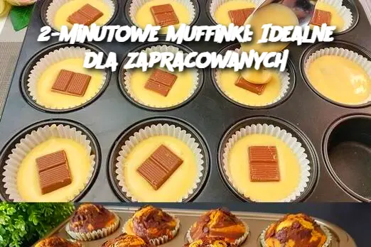 2-Minutowe Muffinki: Idealne dla Zapracowanych