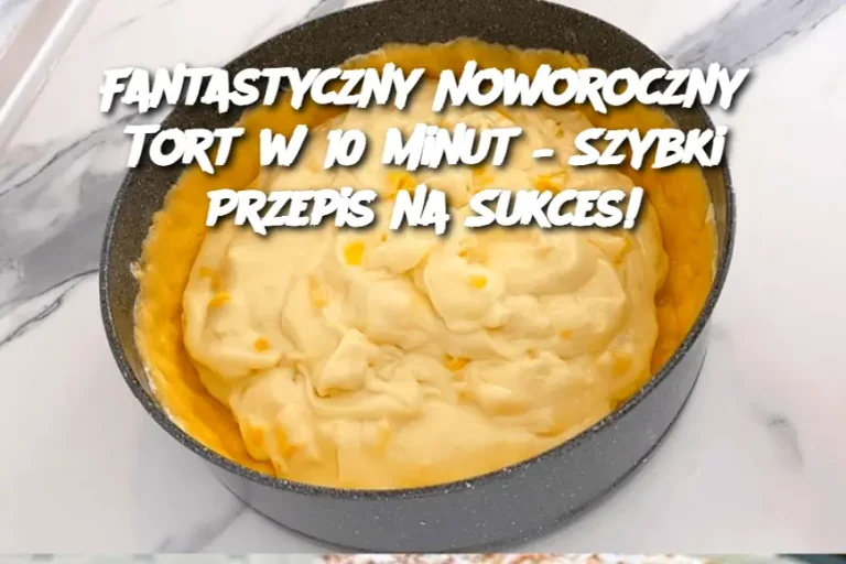 Fantastyczny Noworoczny Tort w 10 Minut – Szybki Przepis na Sukces!