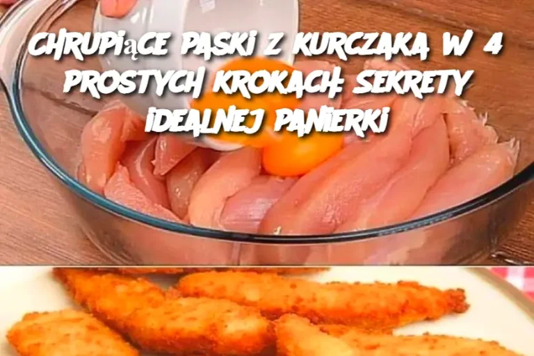 Chrupiące paski z kurczaka w 4 prostych krokach: Sekrety idealnej panierki