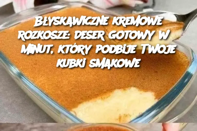 Błyskawiczne kremowe rozkosze: Deser gotowy w 5 minut, który podbije Twoje kubki smakowe