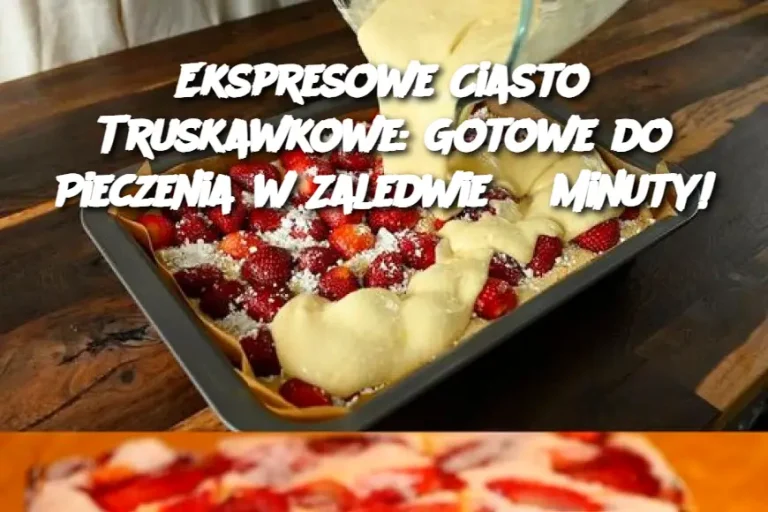 Ekspresowe Ciasto Truskawkowe: Gotowe do Pieczenia w Zaledwie 3 Minuty!