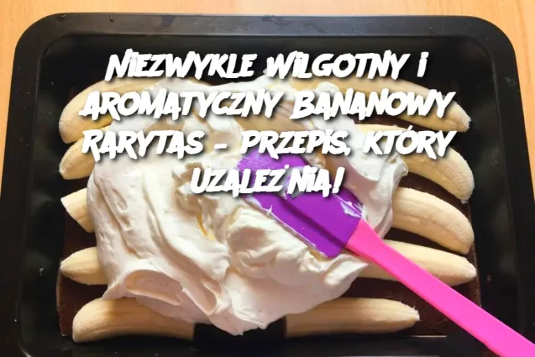 Niezwykle Wilgotny i Aromatyczny Bananowy Rarytas – Przepis, który Uzależnia!