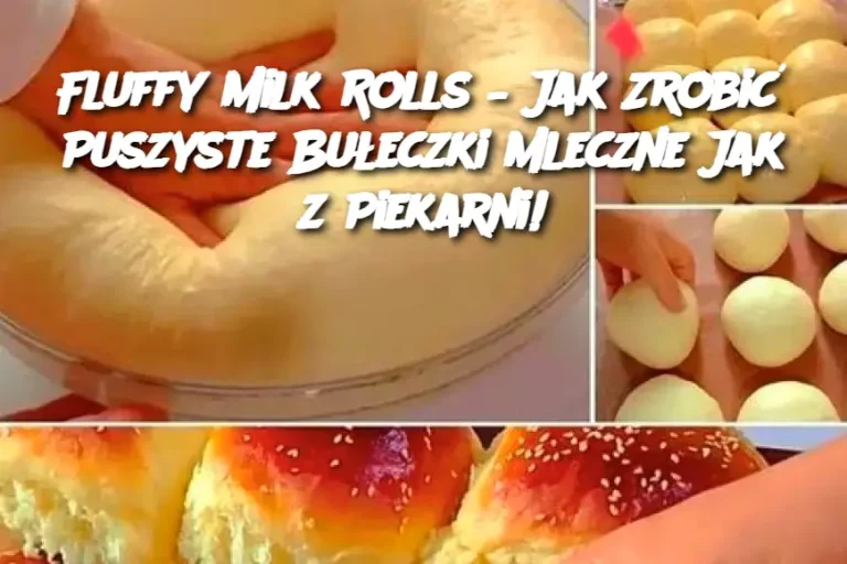 Fluffy Milk Rolls – Jak Zrobić Puszyste Bułeczki Mleczne Jak z Piekarni!