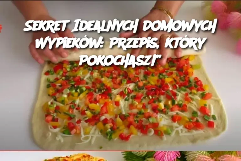 Sekret Idealnych Domowych Wypieków: Przepis, który Pokochasz!”