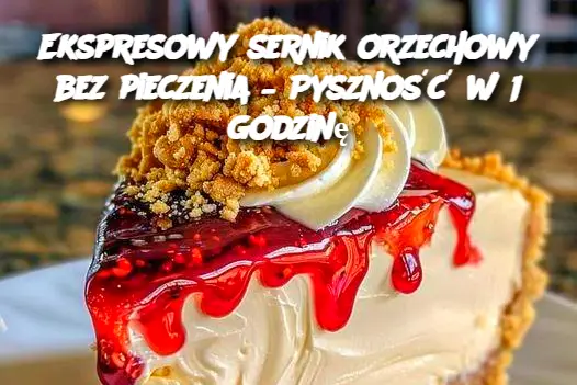 Ekspresowy sernik orzechowy bez pieczenia – Pyszność w 1 godzinę