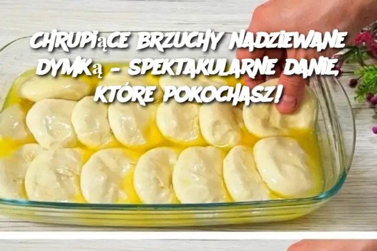 Chrupiące brzuchy nadziewane dymką – spektakularne danie, które pokochasz!