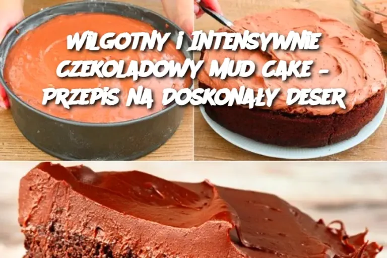 Wilgotny i Intensywnie Czekoladowy Mud Cake – Przepis na Doskonały Deser