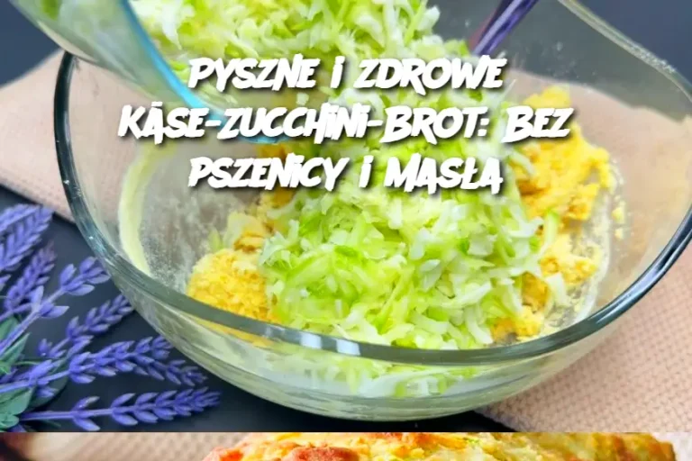 Pyszne i zdrowe Käse-Zucchini-Brot: Bez pszenicy i masła