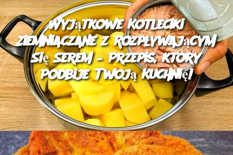 Wyjątkowe Kotleciki Ziemniaczane z Rozpływającym Się Serem – Przepis, który Podbije Twoją Kuchnię!