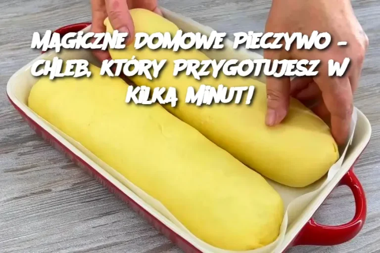 Magiczne Domowe Pieczywo – Chleb, który Przygotujesz w Kilka Minut!