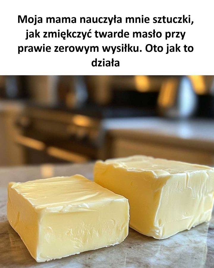 Nie Mogę Uwierzyć, Że Właśnie Nauczyłem Się Tego Triku! Jest Genialny: Jak Zmiękczyć Twarde Masło w 5 Minut!