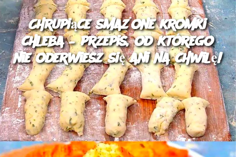 Chrupiące smażone kromki chleba – przepis, od którego nie oderwiesz się ani na chwilę!