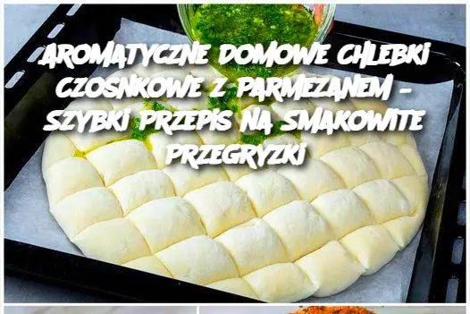 Aromatyczne Domowe Chlebki Czosnkowe z Parmezanem – Szybki Przepis na Smakowite Przegryzki