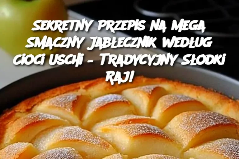 Sekretny Przepis na Mega Smaczny Jabłecznik według Cioci Uschi – Tradycyjny Słodki Raj!