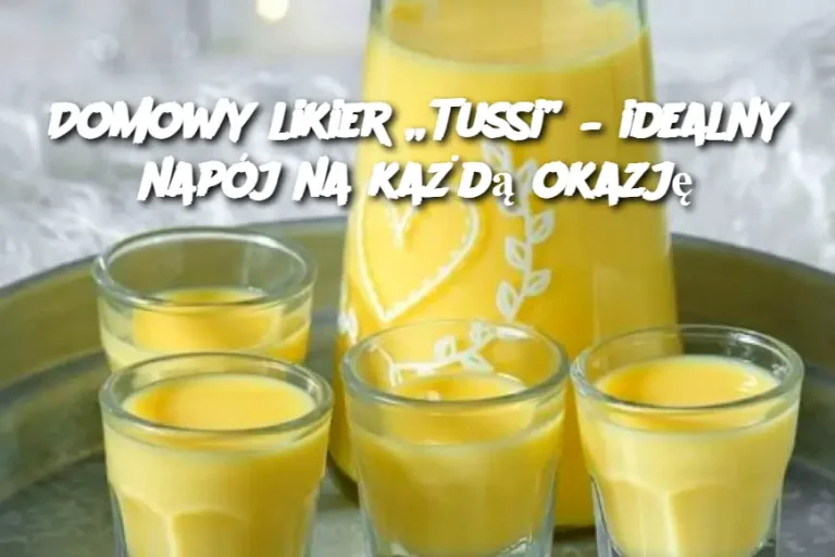 Domowy likier „Tussi” – idealny napój na każdą okazję