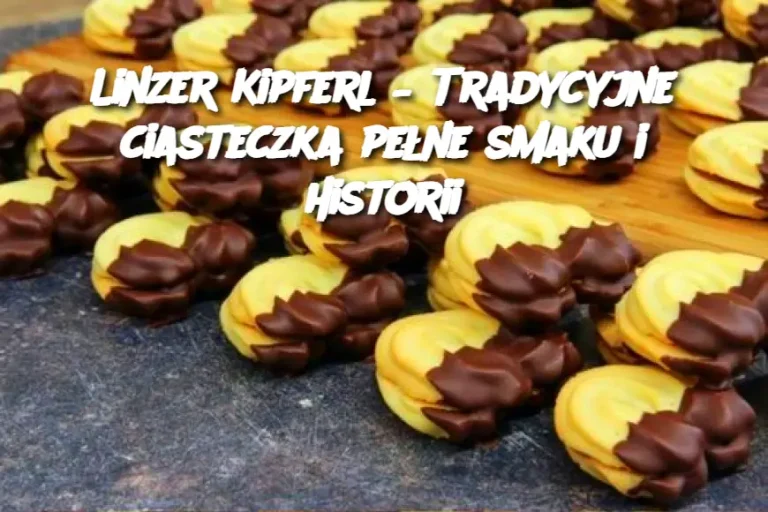 Linzer Kipferl – Tradycyjne ciasteczka pełne smaku i historii