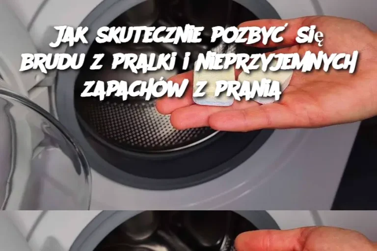 Jak skutecznie pozbyć się brudu z pralki i nieprzyjemnych zapachów z prania?