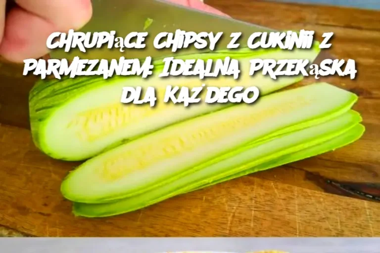 Chrupiące Chipsy z Cukinii z Parmezanem: Idealna Przekąska dla Każdego