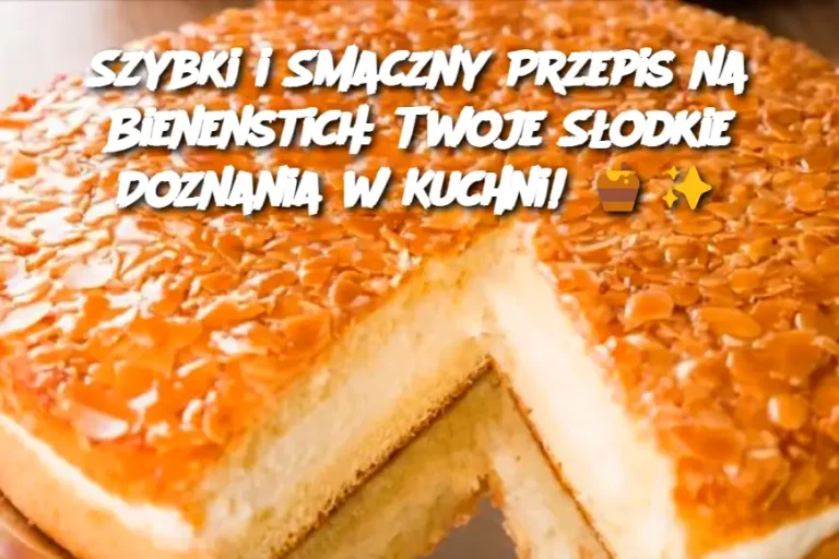 Szybki i Smaczny Przepis na Bienenstich: Twoje Słodkie Doznania w Kuchni! 🍯✨