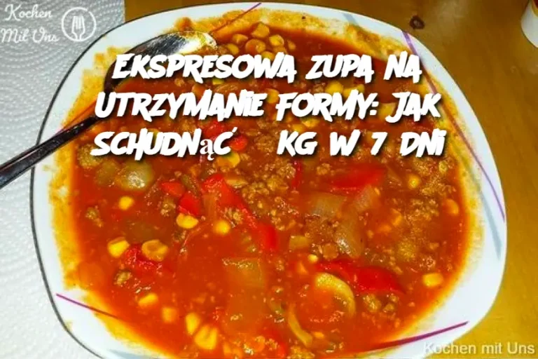 Ekspresowa Zupa na Utrzymanie Formy: Jak Schudnąć 8 Kg w 7 Dni