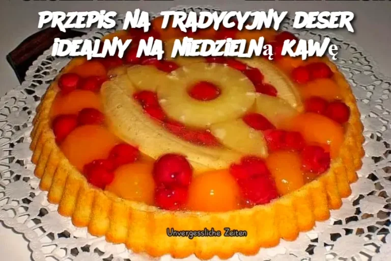 Przepis na tradycyjny deser idealny na niedzielną kawę