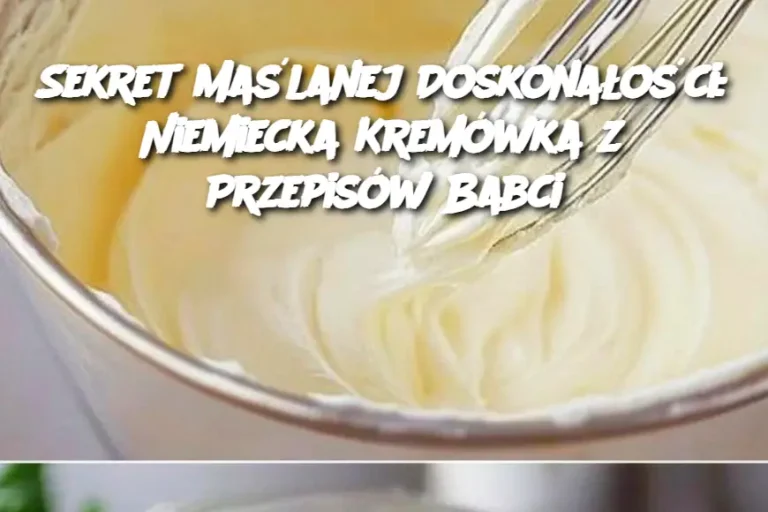 Sekret Maślanej Doskonałości: Niemiecka Kremówka z Przepisów Babci