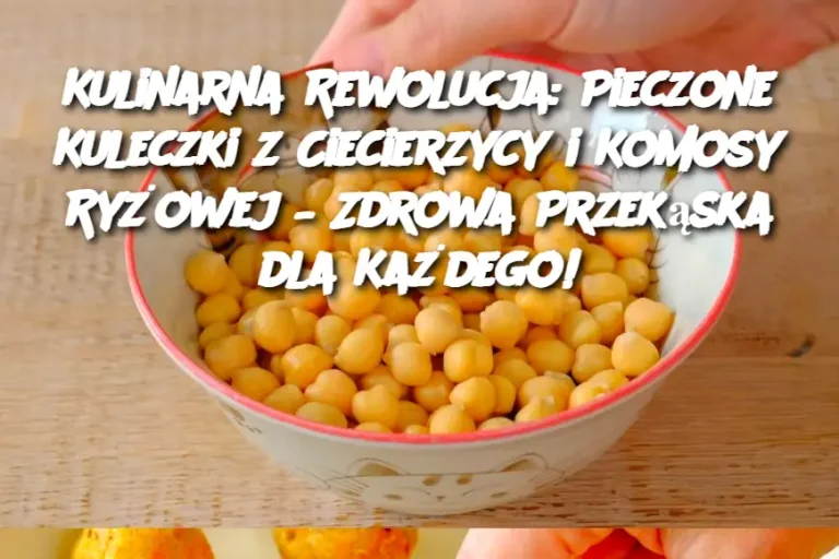 Kulinarna Rewolucja: Pieczone Kuleczki z Ciecierzycy i Komosy Ryżowej – Zdrowa Przekąska dla Każdego!