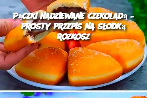 Pączki nadziewane czekoladą – prosty przepis na słodką rozkosz