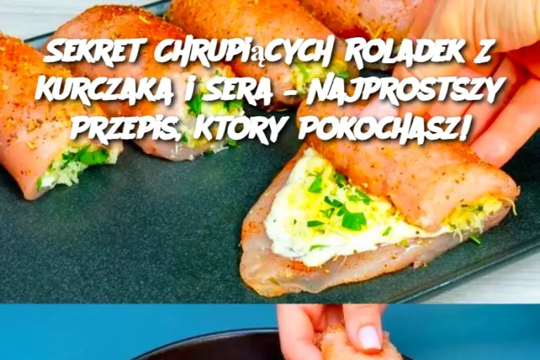 Sekret Chrupiących Roladek Z Kurczaka i Sera – Najprostszy Przepis, Który Pokochasz!