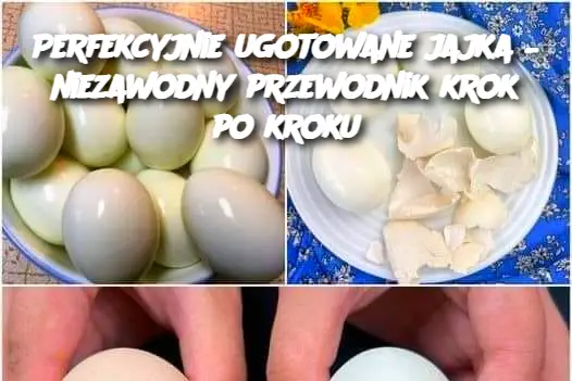 Perfekcyjnie ugotowane jajka – niezawodny przewodnik krok po kroku