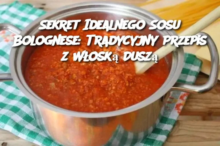 Sekret Idealnego Sosu Bolognese: Tradycyjny Przepis z Włoską Duszą