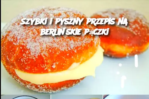 Szybki i pyszny przepis na berlińskie pączki