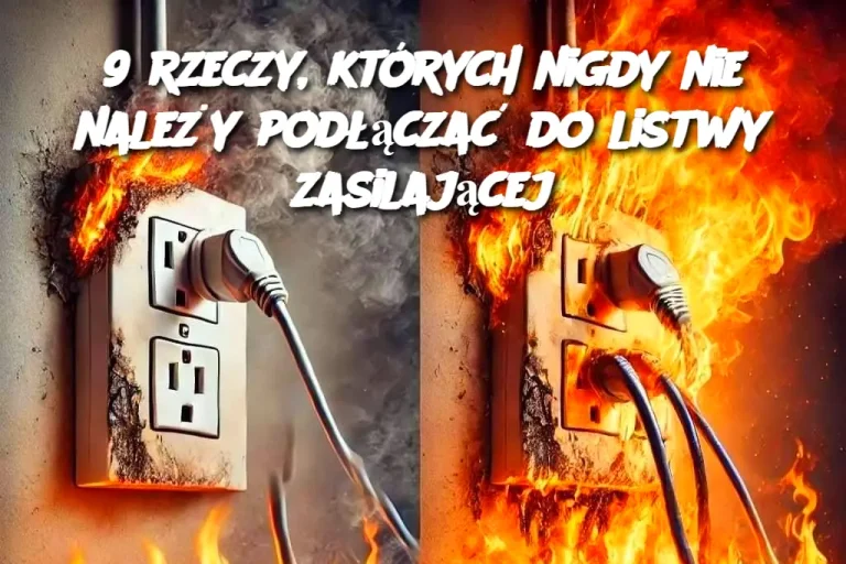 9 rzeczy, których nigdy nie należy podłączać do listwy zasilającej