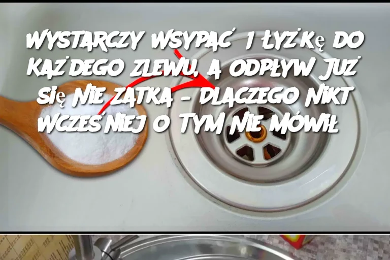 Wystarczy Wsypać 1 Łyżkę do Każdego Zlewu, a Odpływ Już się Nie Zatka – Dlaczego Nikt Wcześniej o Tym Nie Mówił?