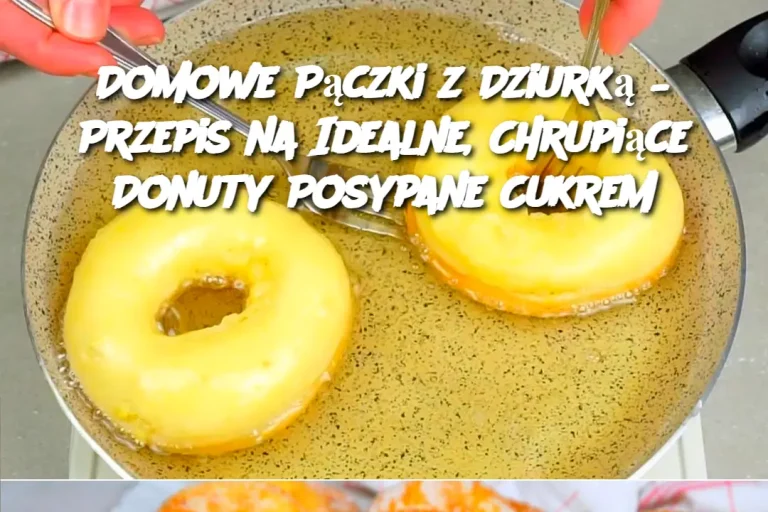 Domowe Pączki z Dziurką – Przepis na Idealne, Chrupiące Donuty Posypane Cukrem