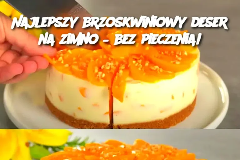 Najlepszy brzoskwiniowy deser na zimno – bez pieczenia!