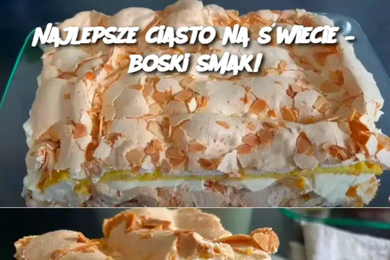 Najlepsze ciasto na świecie – boski smak!