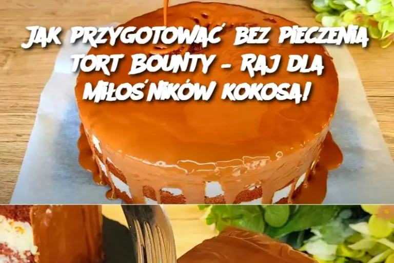 Jak przygotować bez pieczenia tort Bounty – Raj dla miłośników kokosa!