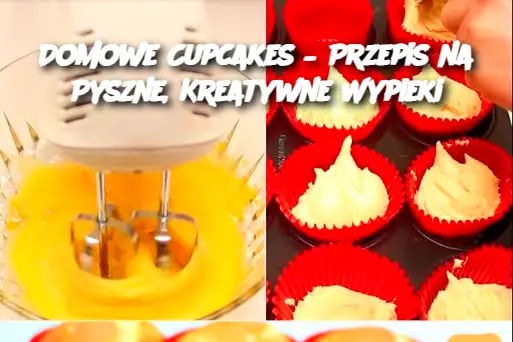 Domowe Cupcakes – Przepis na Pyszne, Kreatywne Wypieki