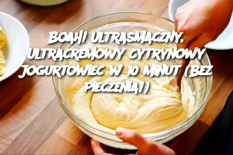 Boah! Ultrasmaczny, Ultracremowy Cytrynowy Jogurtowiec w 10 Minut (Bez Pieczenia!)