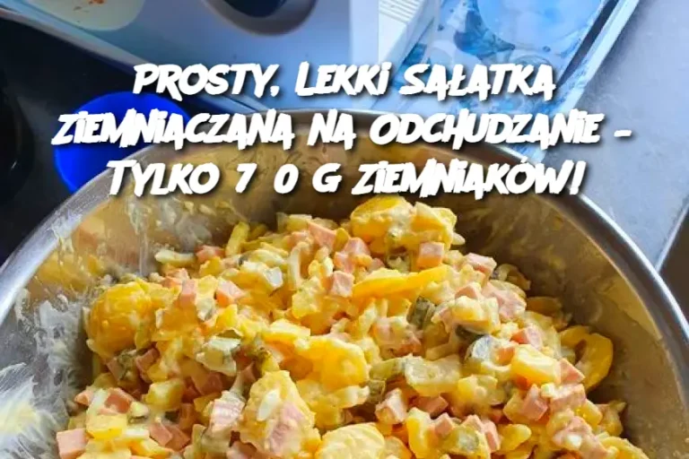 Prosty, Lekki Sałatka Ziemniaczana na Odchudzanie – Tylko 750 g Ziemniaków!