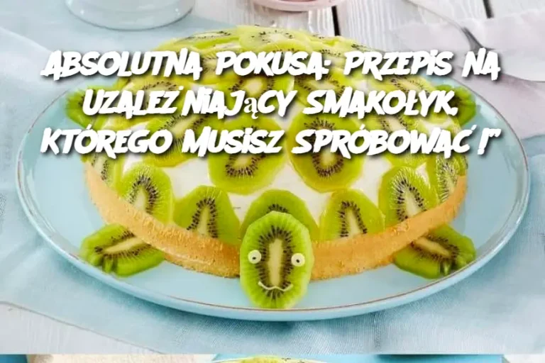 Absolutna Pokusa: Przepis na Uzależniający Smakołyk, Którego Musisz Spróbować!