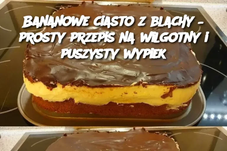 Bananowe ciasto z blachy – prosty przepis na wilgotny i puszysty wypiek